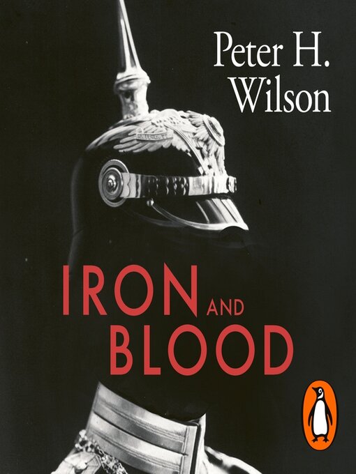 Title details for Iron and Blood by Peter H. Wilson - Wait list